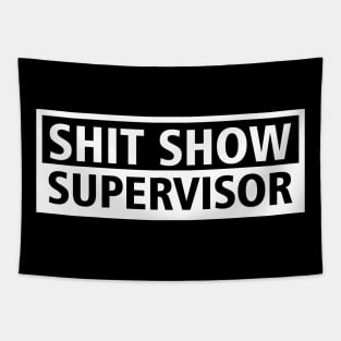 Shit Show Supervisor Tapestry