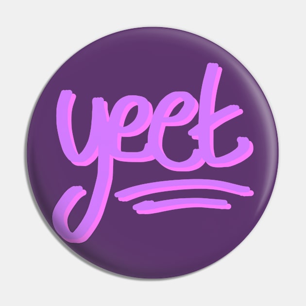 yeet Pin by SpectacledPeach