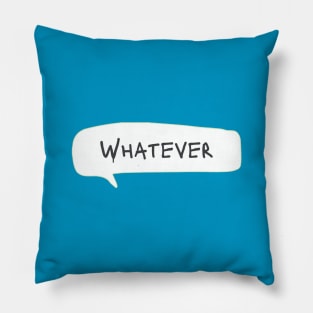 whatever Pillow