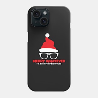 Merry Whatever Phone Case