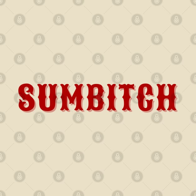 Sumbitch by DewaJassin