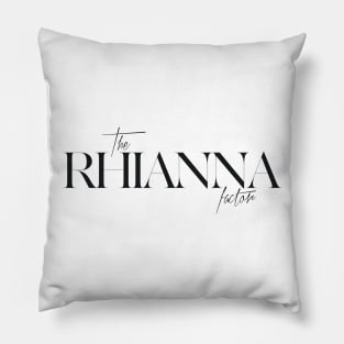 The Rhianna Factor Pillow