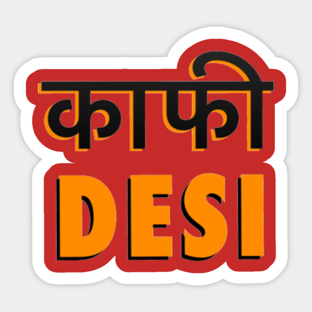 Kaafi Desi Hindi Hindi Autocollant Teepublic Fr First brit hey, is this umbrella 'made in. kaafi desi hindi