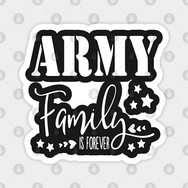 Army Family is Forever Magnet by Islanr