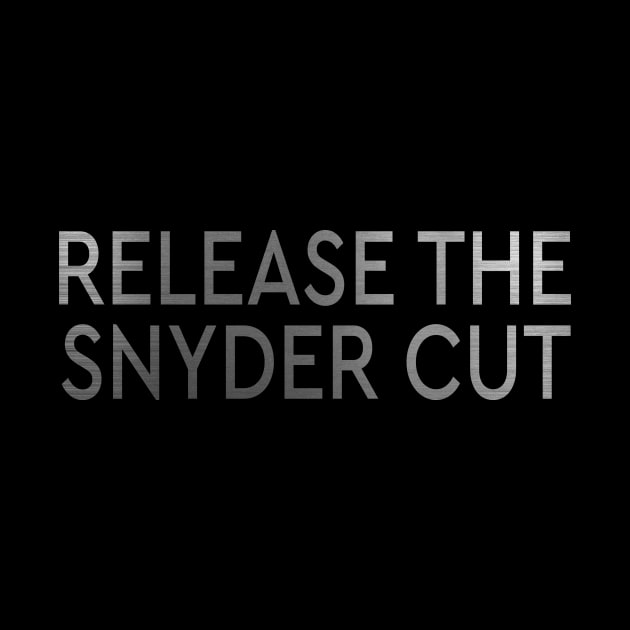 RELEASE THE SNYDER CUT - STEEL TEXT by TSOL Games