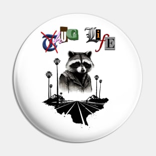 Thug Life, Raccoon Pin