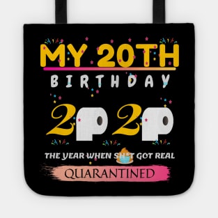 My 20th birthday 2020. The year when sh*t got real. Quarantined. Tote