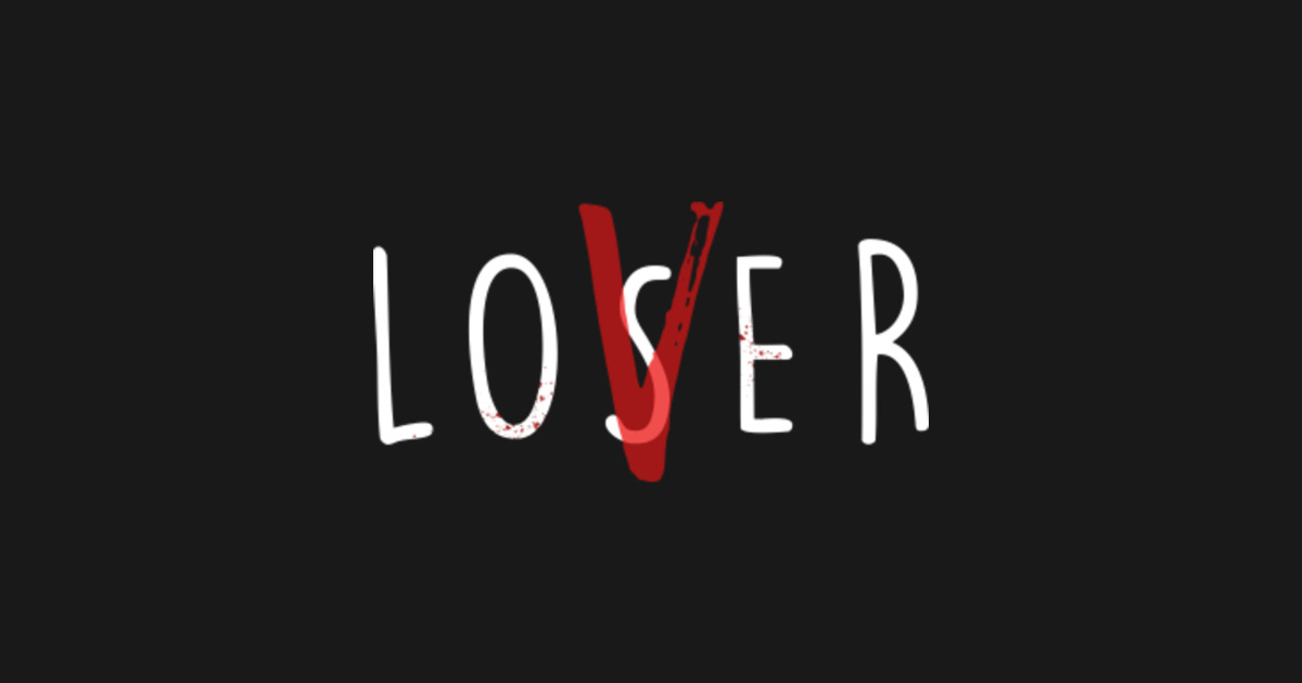 LOSVER v2 - Losersclub - T-Shirt | TeePublic