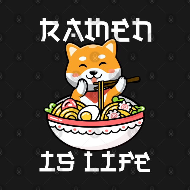 Ramen is Life Kawaii Shiba Dog Anime Tee Japanese Ramen by Happy Lime