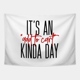 Add to cart day Tapestry