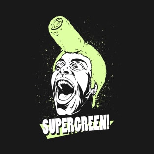 Supergreen! T-Shirt