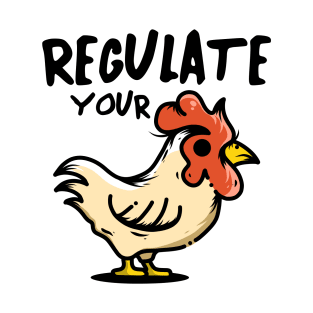 regulated your cock T-Shirt