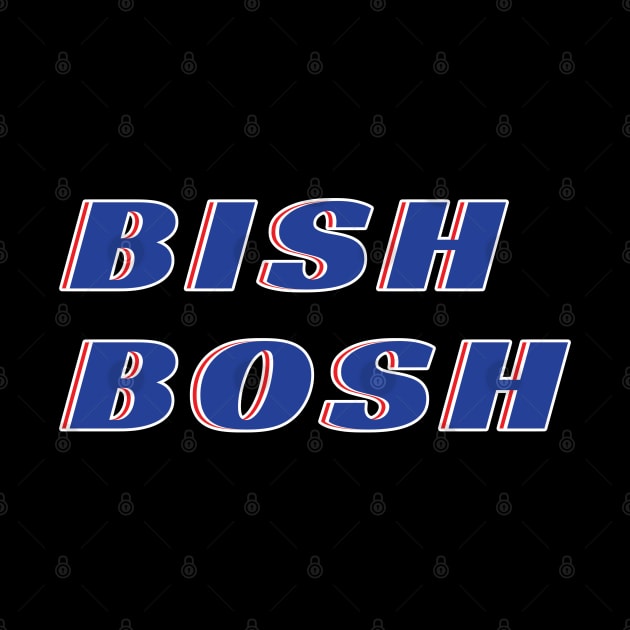 Bish Bosh by DPattonPD