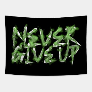 Never Give Up Tapestry