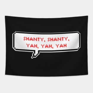 Shanty, shanty, yah, yah, yah - Tricky House - Xikers Tapestry