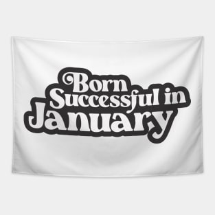 Born Successful in January (3) - Birth Month - Birthday Tapestry