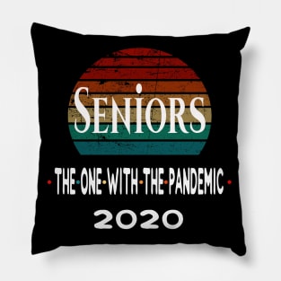 Seniors The One With The Pandemic 2020 Quarantine Gift Pillow