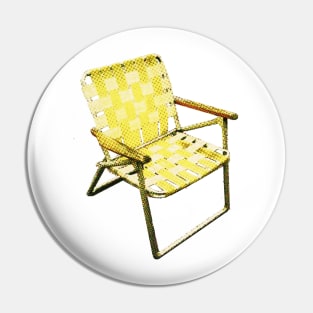 Lawnchairs Are Everywhere - design no.3 Pin