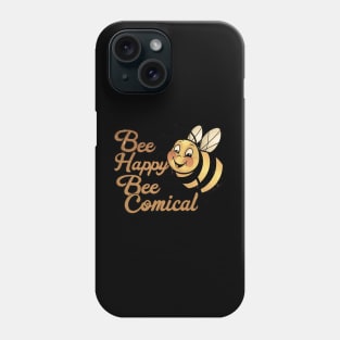 Bee Happy Phone Case