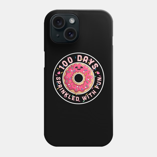 100 Days Sprinkled With Fun Donut Kids 100th Day Of School Phone Case by OrangeMonkeyArt