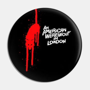 An American Werewolf Pin