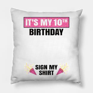 Its My 10th Birthday Cute 10 Years Old Girl Sign My Pillow