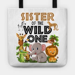 Sister Of The Wild One Birthday 1st Safari Jungle Family Tote