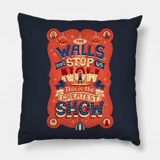 The Greatest Show Pillow