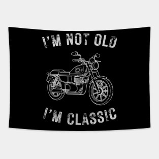 I’m not old I’m a classic vintage motorcycle Tapestry