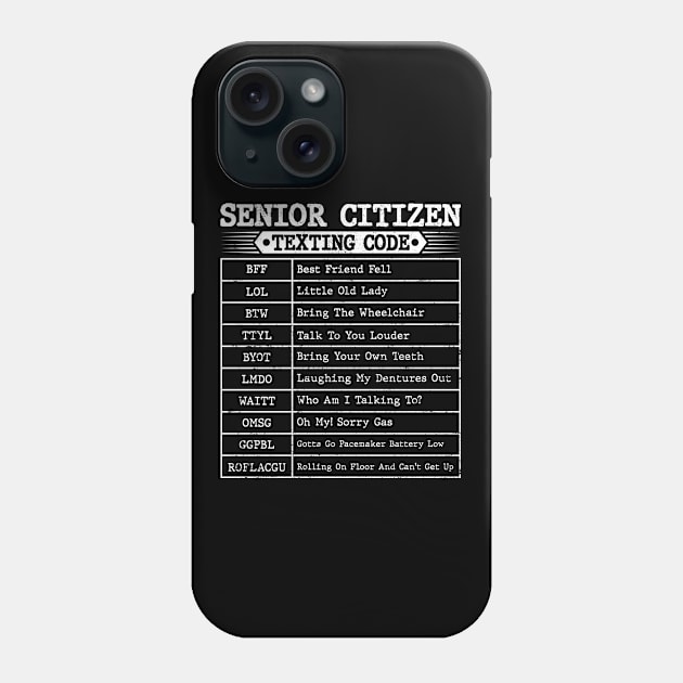 Funny Senior Citizen's Texting Code For Old People Grandpa Phone Case by GreatDesignsShop