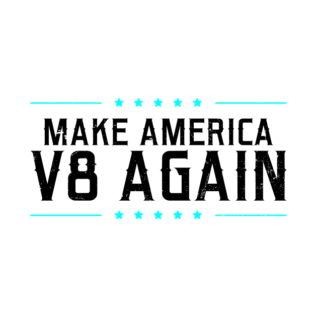 V8 Engine Shirt | Make America V8 Again Gift by Gawkclothing