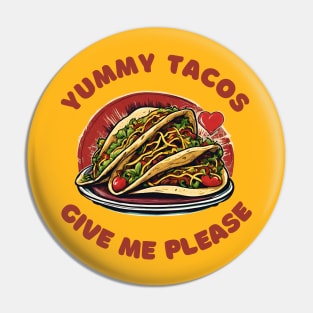 Yummy tacos give me please Pin