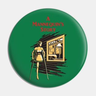 A Mannequin's Story Pin