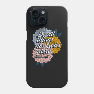 1 Corinthians 10:31 Phone Case