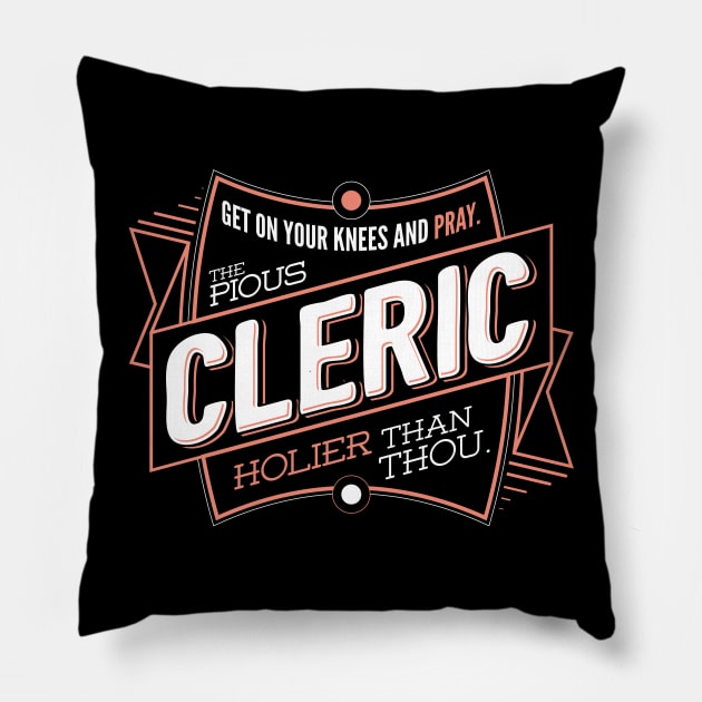 CLERIC Fantasy RPG GM Dungeon Game Master DM boardgame tee Pillow by Natural 20 Shirts