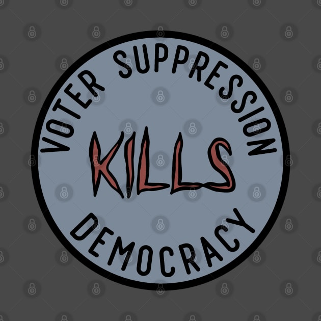 Voter Suppression Kills Democracy by Slightly Unhinged