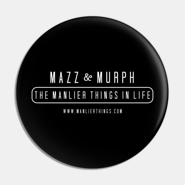 Manlier Things Pin by MazzMurph