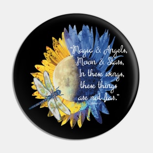 Sunflower Moon Dragonfly Quote Pin