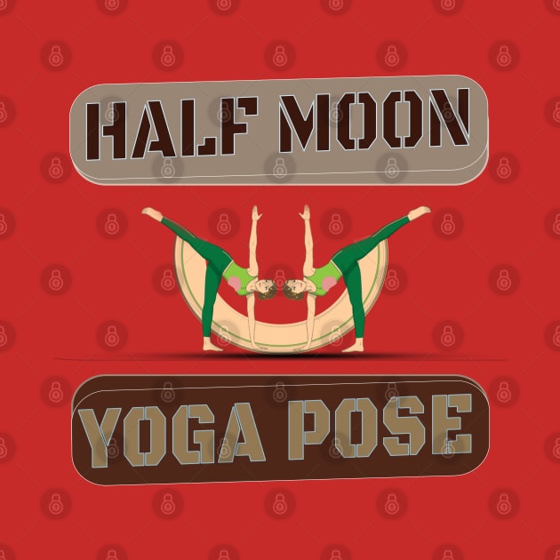 Half moon yoga pose by TeeText