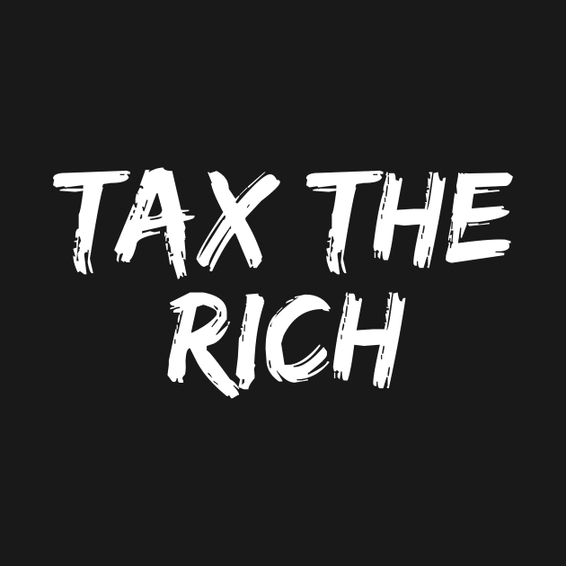 tax the rich by FalconPod