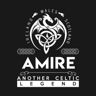 Amire Name T Shirt - Another Celtic Legend Amire Dragon Gift Item T-Shirt