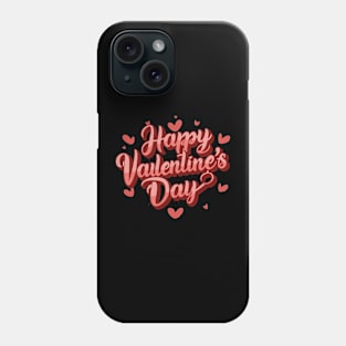 Happy Valentine's Day Phone Case