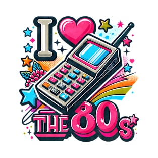 I Love the 80's T-Shirt