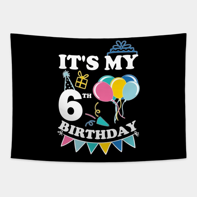 Kids It's My 6th Birthday Celebrating Six Years Tapestry by greatnessprint