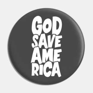 God Save America Pin