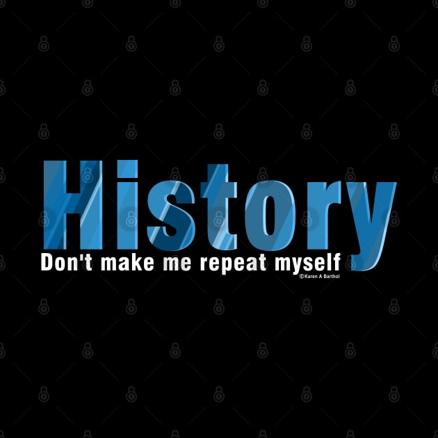 Blue Repeat History by Barthol Graphics