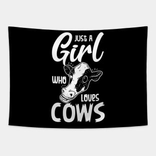 Just a girl who loves cow Tapestry