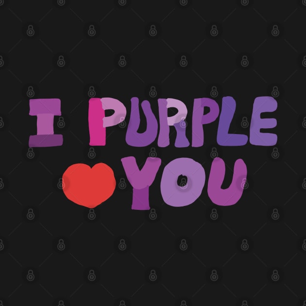 I Purple You. by EunsooLee