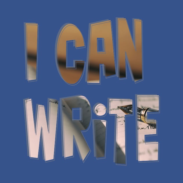 I Can Write by afternoontees