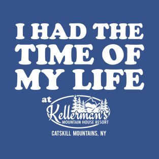 Time of My Life T-Shirt